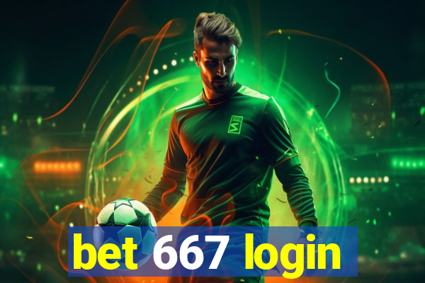 bet 667 login